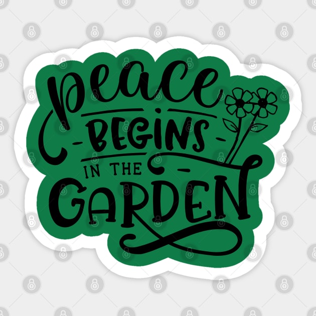Peace begins in the garden Sticker by trendybestgift